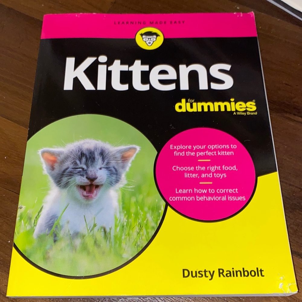 Kittens for dummies by Dusty Rainbolt